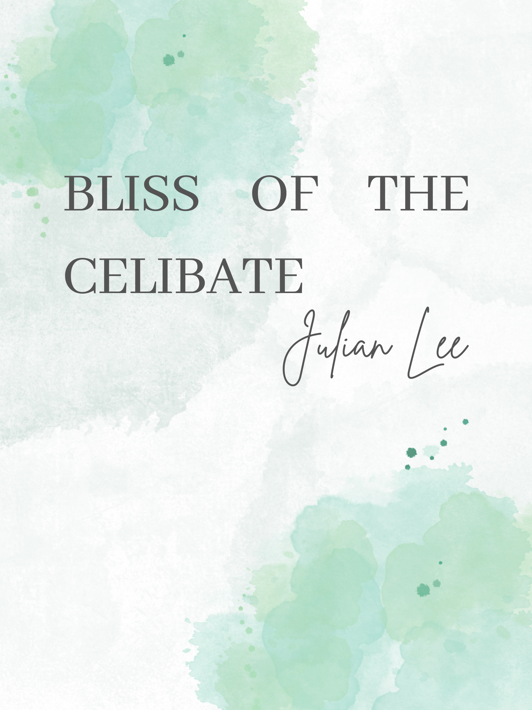 Bliss of the Celibate